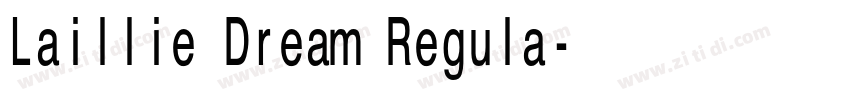 Laillie Dream Regula字体转换